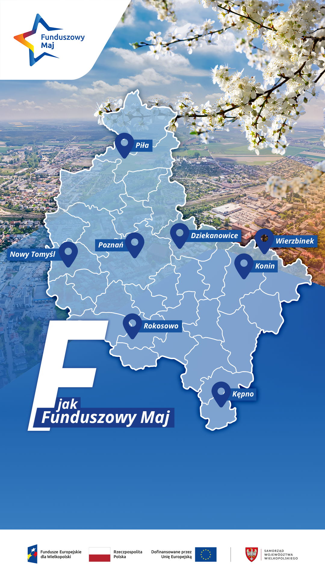 Na zdjęciu kontury woj. wielkopolskiego, a nim zaznaczone są miejsca na mapie, na dole napis "F jak Funduszowy maja"