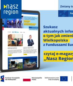 Na zdjęciu widać ekran tabletu w wyglądem strony, z prawej strony informacja, że jeśli szukasz informacji o naborach to czytaj e-magazyn Nasz Region