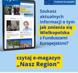 Na zdjęciu widać ekran tabletu w wyglądem strony, z prawej strony informacja, że jeśli szukasz informacji o naborach to czytaj e-magazyn Nasz Region
