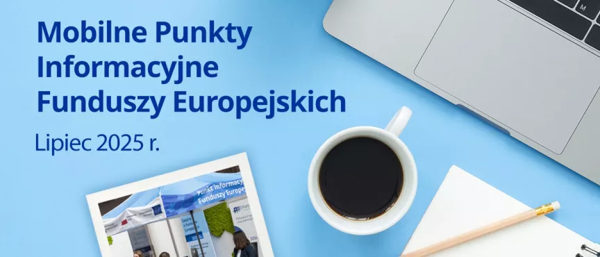 Mobilne Punkty Informacyjne Funduszy Europejskich
