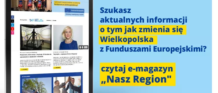 Na zdjęciu widać ekran tabletu w wyglądem strony, z prawej strony informacja, że jeśli szukasz informacji o naborach to czytaj e-magazyn Nasz Region