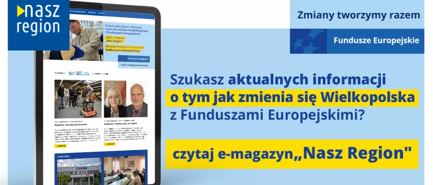 Na zdjęciu widać ekran tabletu w wyglądem strony, z prawej strony informacja, że jeśli szukasz informacji o naborach to czytaj e-magazyn Nasz Region