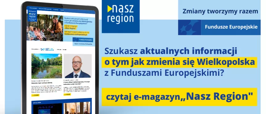 Na zdjęciu widać ekran tabletu w wyglądem strony, z prawej strony informacja, że jeśli szukasz informacji o naborach to czytaj e-magazyn Nasz Region
