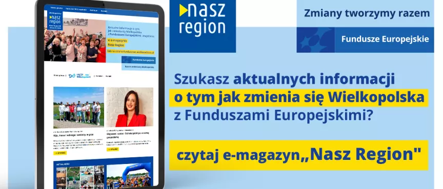 Na zdjęciu widać ekran tabletu w wyglądem strony, z prawej strony informacja, że jeśli szukasz informacji o naborach to czytaj e-magazyn Nasz Region