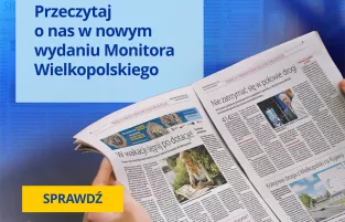 Na zdjęciu fragment gazety oraz w lewym górnym rogu hasło zachęcające do przeczytania Monitora Wielkopolskiego